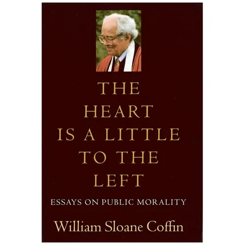 The Heart Is a Little to the Left: Essays on Public Morality - Paperback