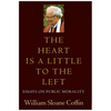 The Heart Is a Little to the Left: Essays on Public Morality - Paperback
