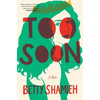 Too Soon - Hardcover