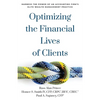 Optimizing the Financial Lives of Clients: Harness the Power of an Accounting Firm's Elite Wealth Management Practice - Paperback