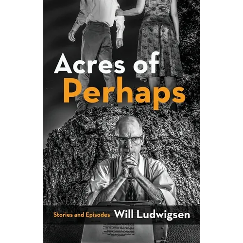 Acres of Perhaps - Paperback