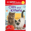 DK Super Readers Level 2 Cats and Kittens - Paperback
