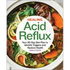 Healing Acid Reflux: Your 30-Day Diet Plan to Identify Triggers and Restore Health - Paperback