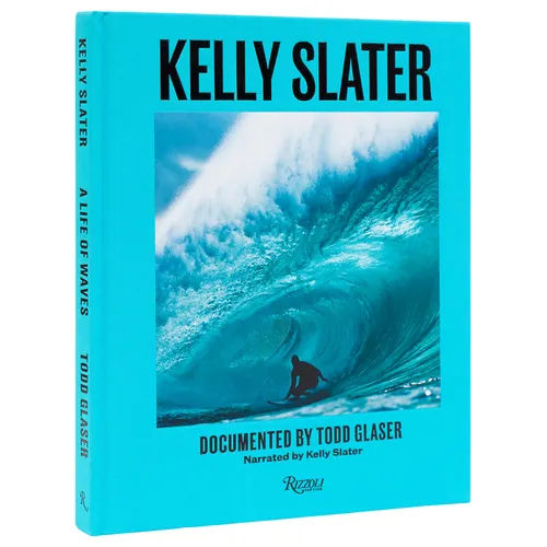 Kelly Slater: A Life of Waves - Hardcover