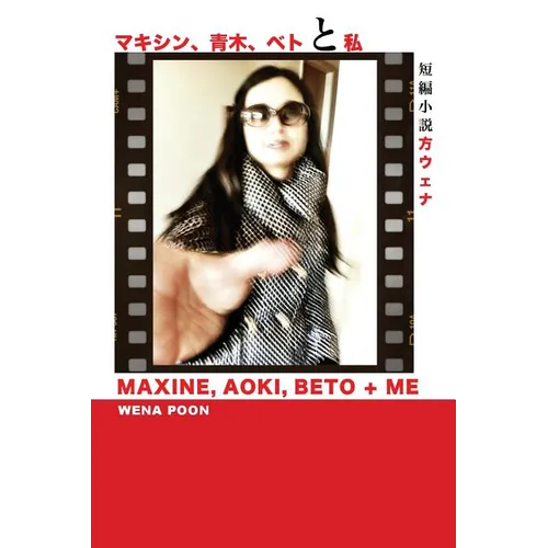 Maxine, Aoki, Beto & Me - Paperback
