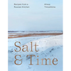 Salt & Time: Recipes from a Russian Kitchen - Paperback