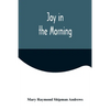 Joy in the Morning - Paperback