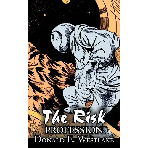 The Risk Profession by Donald E. Westlake, Science Fiction, Adventure, Space Opera, Mystery & Detective - Hardcover