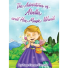 The Adventures of Abella and Her Magic Wand - Hardcover