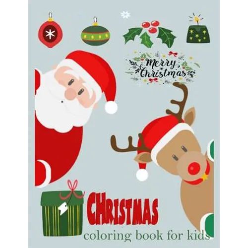 Christmas coloring book for kids ( young kids and toddlers): Christmas Coloring book for kids and toddlers, children activity book - Paperback