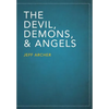 The Devil, Demons, and Angels - Paperback