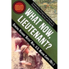 What Now, Lieutenant?: Leadership Forged from Events in Vietnam, Desert Storm and Beyond - Paperback