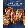 Everyday Slow Cooking (Easy Recipes for Family Dinners): Modern Recipes for Delicious Meals - Paperback