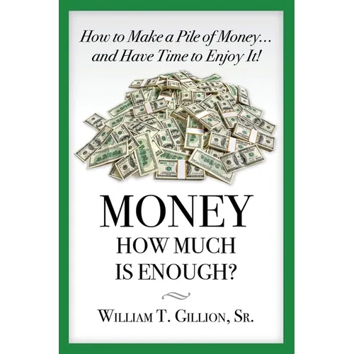 Money How Much is Enough: A Guide To Help You Secure Your Future - Paperback