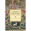 Common Sense: A Political History - Paperback