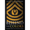 Behind the Colors: Where NCO Leadership Lives - Paperback