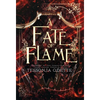 A Fate of Flame - Hardcover