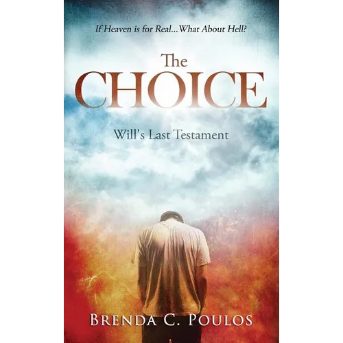 The Choice: Will's Last Testament - Hardcover