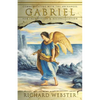 Gabriel: Communicating with the Archangel for Inspiration & Reconciliation - Paperback