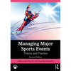 Managing Major Sports Events: Theory and Practice - Paperback