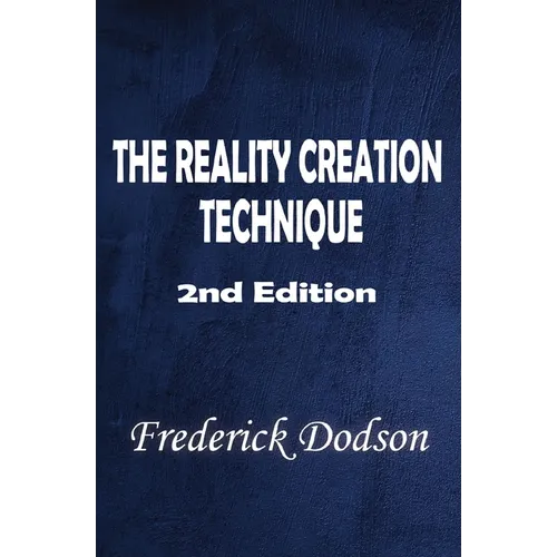 The Reality Creation Technique - Paperback
