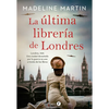 La Última Librería de Londres (the Last Bookshop in London) - Paperback