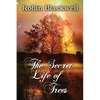The Secret Life of Trees - Paperback