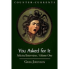 You Asked for It: Selected Interviews, Volume 1 - Paperback