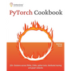 PyTorch Cookbook: 100+ Solutions across RNNs, CNNs, python tools, distributed training and graph networks - Paperback