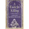 A Taste for Killing: The Intriguing Medieval Mystery Series - Paperback