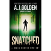 Snatched: A Diana Hunter Mystery - Paperback