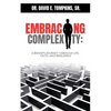 Embracing Complexity: A Bishop's Journey through Life, Faith, and Resilience - Paperback