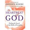 The Heartbeat of God: Finding the Sacred in the Middle of Everything - Paperback
