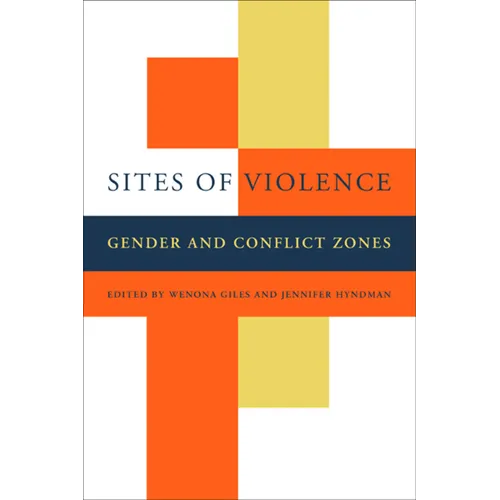 Sites of Violence: Gender and Conflict Zones - Paperback