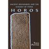 Horos: Ancient Boundaries and the Ecology of Stone - Paperback