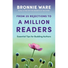 From 25 Rejections to a Million Readers - Paperback