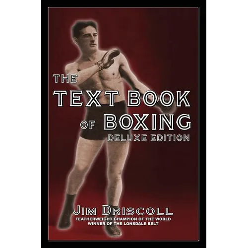 The Text Book of Boxing: The Deluxe Edition - Paperback