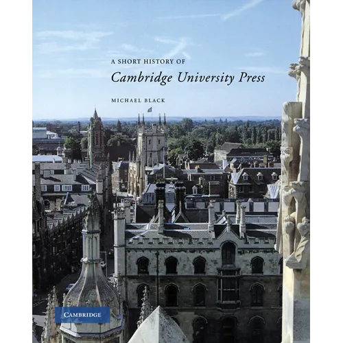 A Short History of Cambridge University Press - Paperback