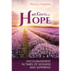 40 Gifts of Hope: Encouragement in times of sickness and suffering - Paperback