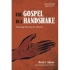The Gospel in a Handshake: Framing Worship for Mission - Paperback
