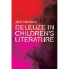 Deleuze in Children's Literature - Paperback