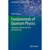 Fundamentals of Quantum Physics: Textbook for Students of Science and Engineering - Paperback