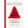 The A causa de Bel��n: El amor es nacido. La esperanza est�� aqu��. - Paperback