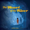 The Heart of the River - Paperback