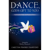 Dance, God's Gift to You! - Paperback