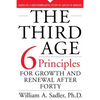 The Third Age: Six Principles of Growth and Renewal After Forty - Paperback