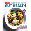 Cook for Your Gut Health: Quiet Your Gut, Boost Fiber, and Reduce Inflammation - Paperback
