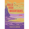 Hills Hide Mountains - Paperback