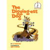 The Digging-Est Dog - Hardcover