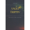 Angel Trippin' - Paperback